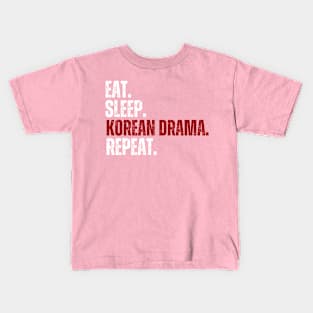 Eat Sleep Korean Drama Repeat, Korean Drama Lover Kids T-Shirt